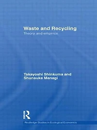 Waste and Recycling: Theory Empirics