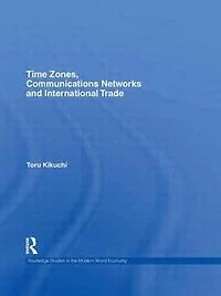 Time Zones, Communications Networks, and International Trade