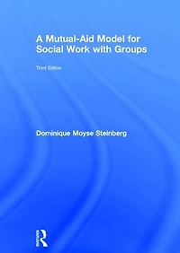 A Mutual-Aid Model for Social Work with Groups