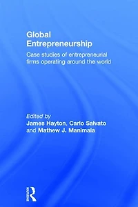 Global Entrepreneurship: Case Studies of Entrepreneurial Firms Operating around the World