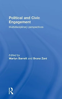 Political and Civic Engagement: Multidisciplinary perspectives