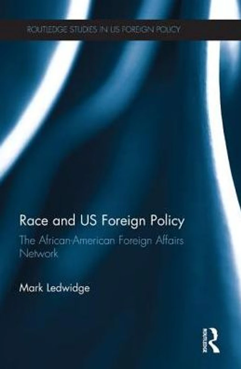 Race and US Foreign Policy: The African-American Affairs Network