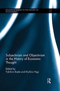 Subjectivism and Objectivism the History of Economic Thought
