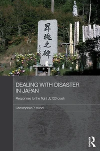 Dealing with Disaster Japan: Responses to the Flight JL123 Crash