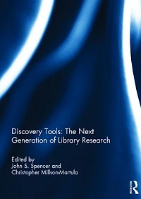 Discovery Tools: The Next Generation of Library Research