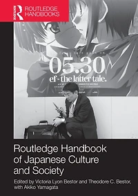 Routledge Handbook of Japanese Culture and Society