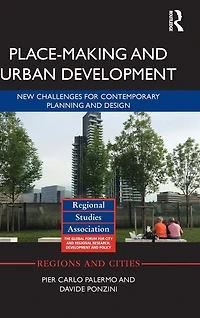 Place-making and Urban Development: New challenges for contemporary planning design