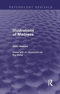 Illustrations of Madness (Psychology Revivals)