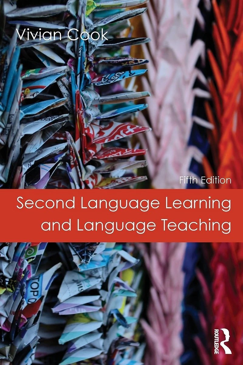 Second Language Learning and Teaching: Fifth Edition