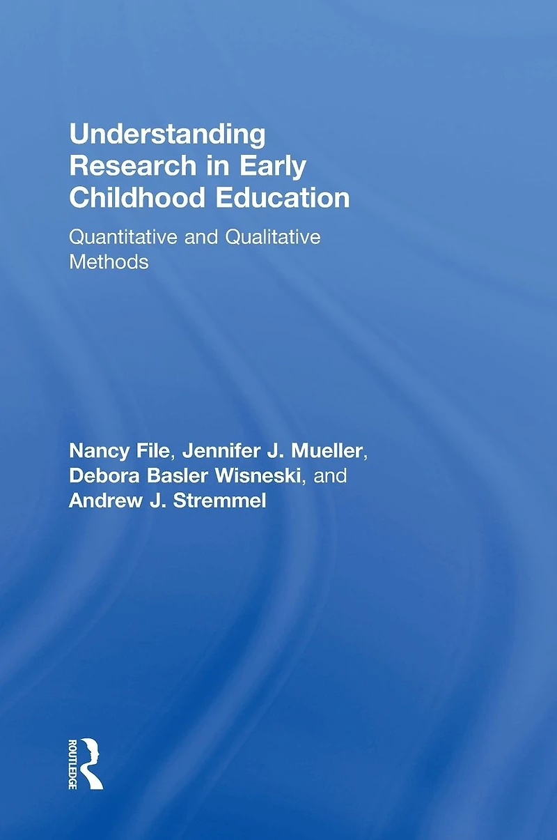 Understanding Research Early Childhood Education: Quantitative and Qualitative Methods