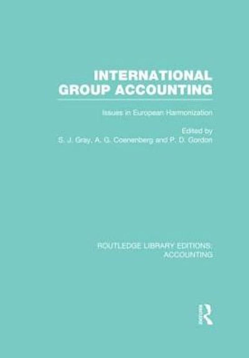 International Group Accounting (RLE Accounting): Issues European Harmonization