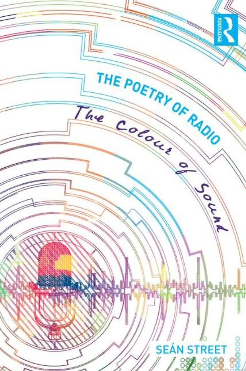 The Poetry of Radio: Colour Sound