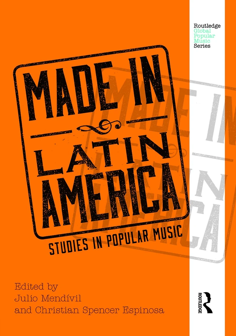 Made Latin America: Studies Popular Music