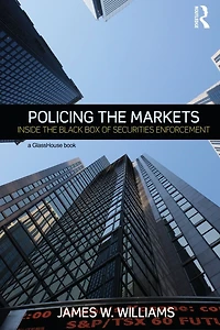 Policing the Markets: Inside Black Box of Securities Enforcement