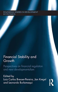 financial Stability and Growth: Perspectives on regulation new developmentalism