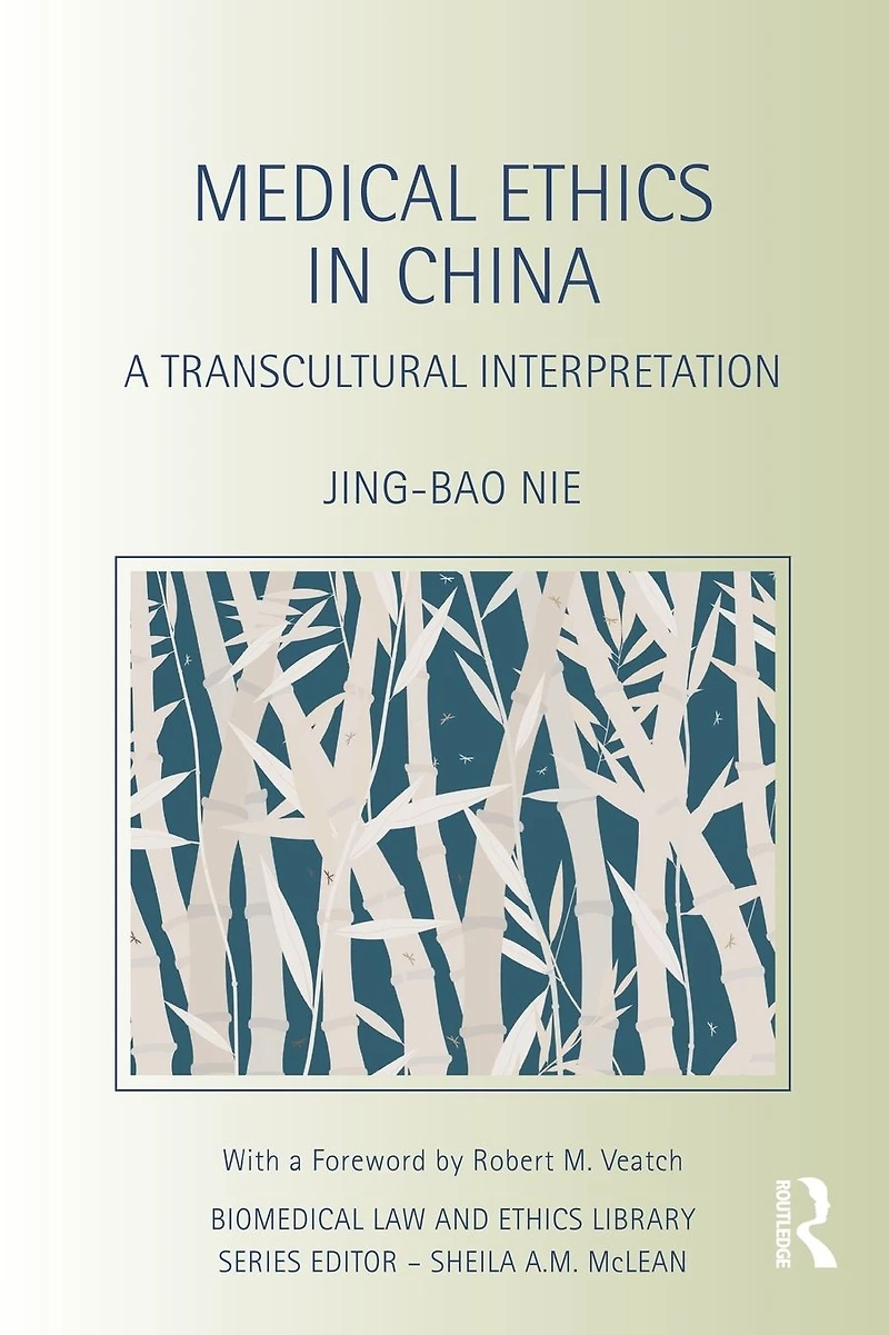 Medical Ethics China: A Transcultural Interpretation