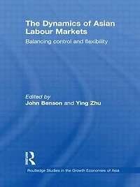 The Dynamics of Asian Labour Markets: Balancing Control and Flexibility