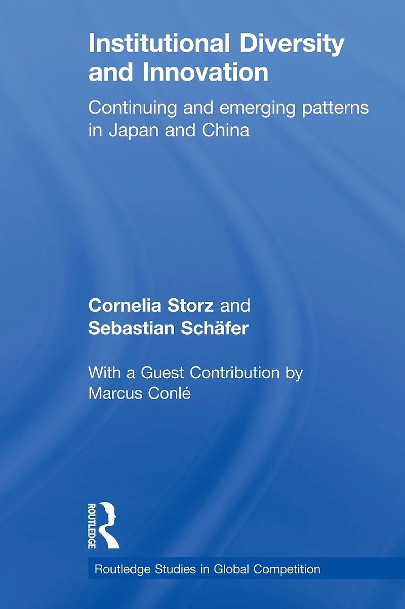 Institutional Diversity and Innovation: Continuing Emerging Patterns Japan China