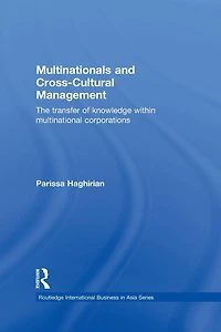 Multinationals and Cross-Cultural Management: The Transfer of Knowledge within Multinational Corporations