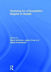Studying for a Foundation Degree Health