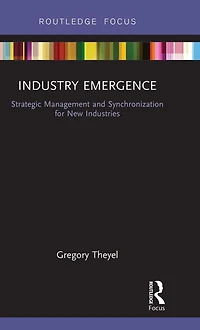 Industry Emergence: Strategic Management and Synchronization for New Industries