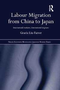 Labour Migration from China to Japan: International Students, Transnational Migrants