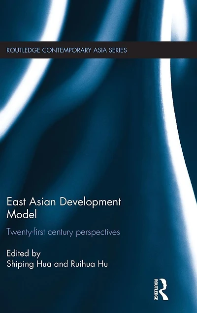 East Asian Development Model: Twenty-first century perspectives