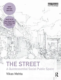 The Street: A Quintessential Social Public Space