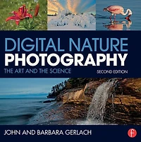 Digital Nature Photography: the Art and Science