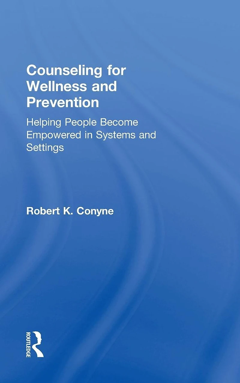 Counseling for Wellness and Prevention: Helping People Become Empowered Systems Settings
