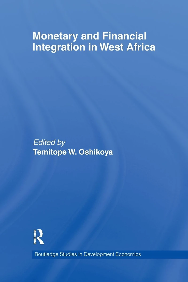 Monetary and Financial Integration West Africa