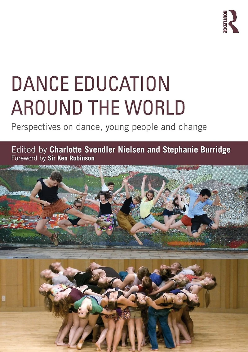 Dance Education around the World: Perspectives on dance, young people and change