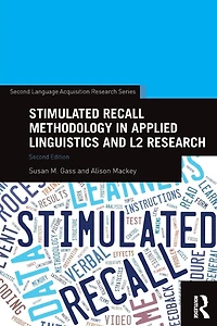 Stimulated Recall Methodology Applied Linguistics and L2 Research