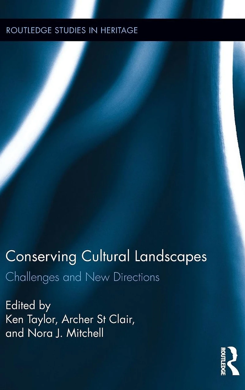 Conserving Cultural Landscapes: Challenges and New Directions