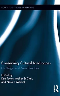 Conserving Cultural Landscapes: Challenges and New Directions