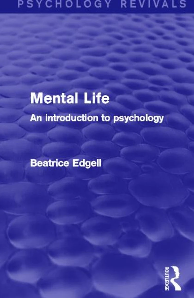 Mental Life: An Introduction to Psychology