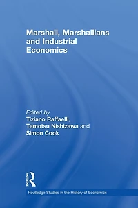 Marshall, Marshallians and Industrial Economics
