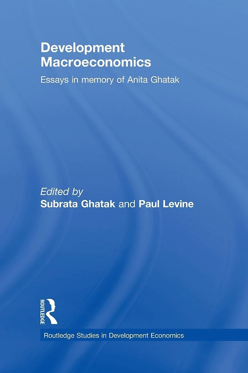 Development Macroeconomics: Essays Memory of Anita Ghatak