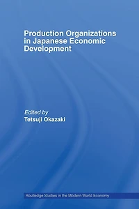 Production Organizations Japanese Economic Development
