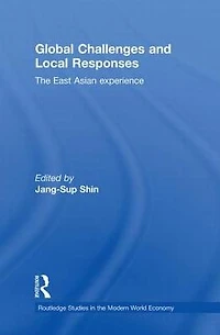 Global Challenges and Local Responses: The East Asian Experience
