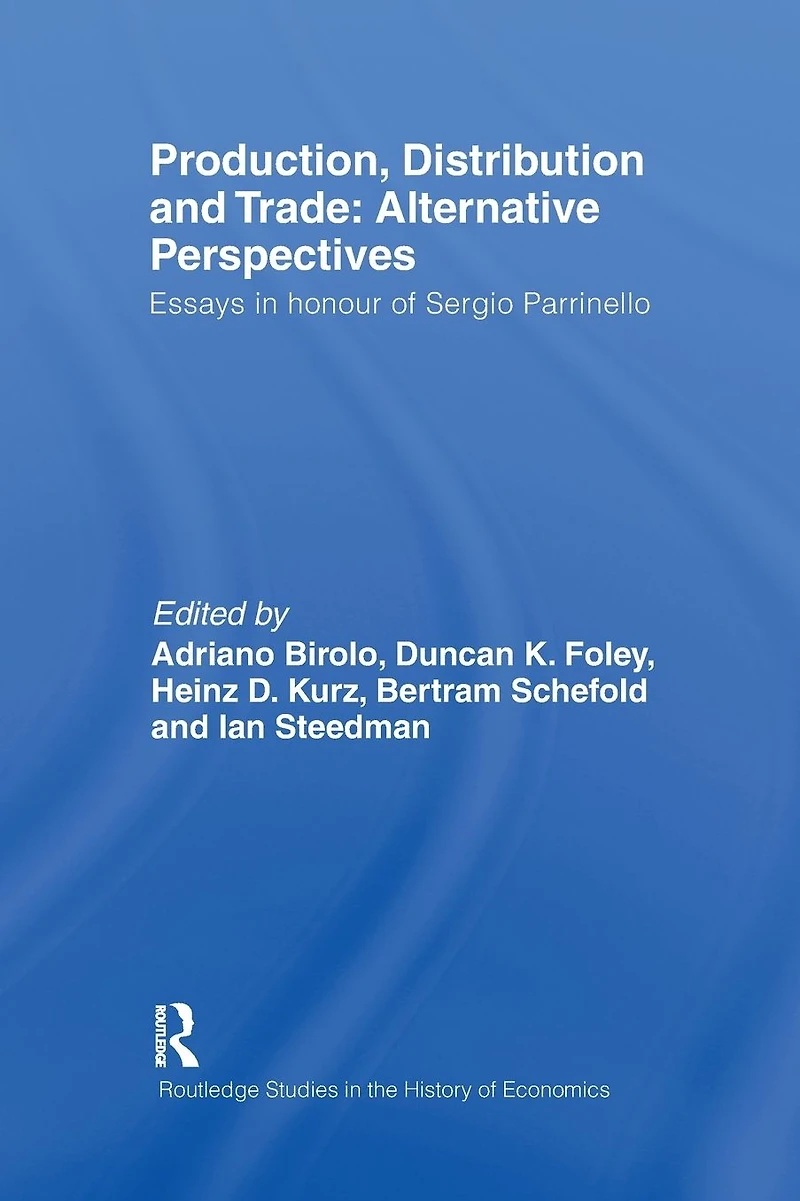 Production, Distribution and Trade: Alternative Perspectives