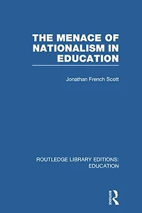 The Menace of Nationalism Education