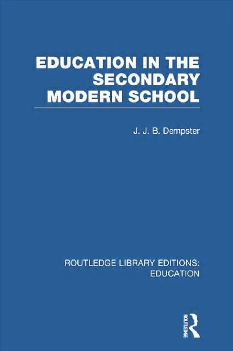 Education the Secondary Modern School