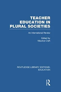 Teacher Education Plural Societies (RLE Edu N): An International Review