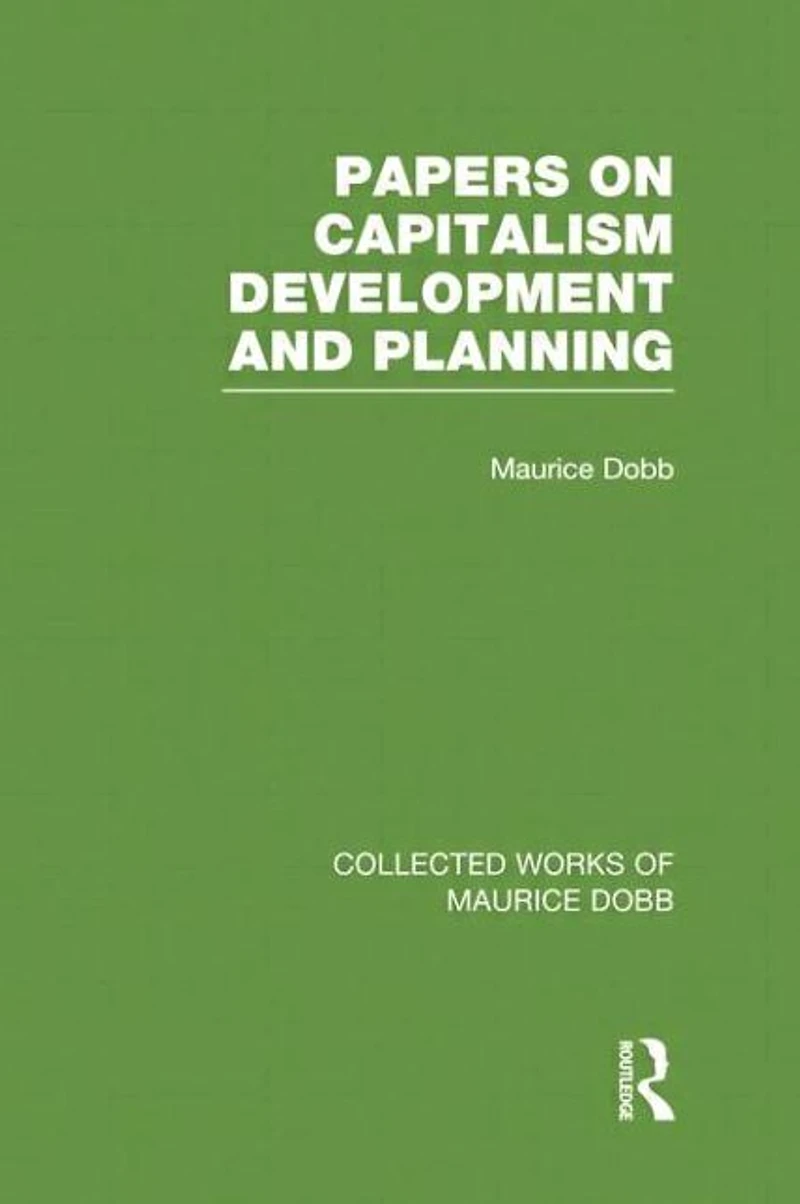 Papers on Capitalism, Development and Planning