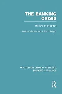 The Banking Crisis (RLE & Finance): End of an Epoch