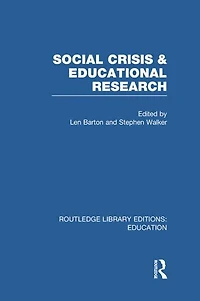 Social Crisis and Educational Research (RLE Edu L)