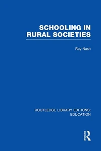 Schooling Rural Societies (RLE Edu L)