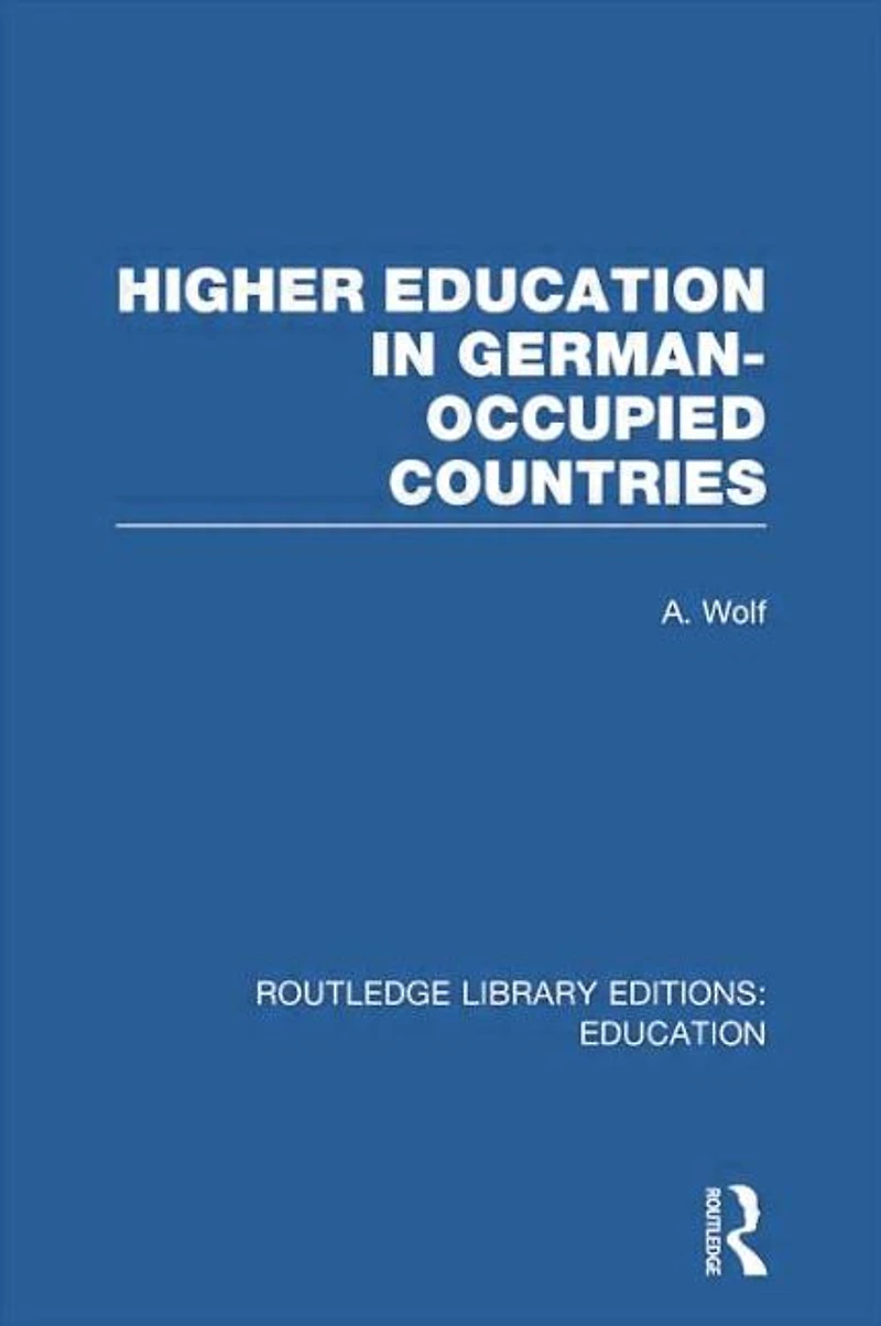 Higher Education German Occupied Countries (RLE Edu A)