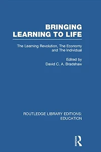 Bringing Learning to Life: the Revolution, Economy and Individual